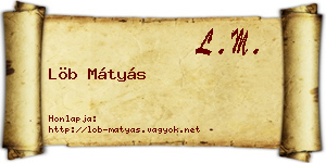Löb Mátyás névjegykártya